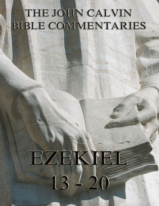 Okładka książki dla John Calvin's Commentaries On Ezekiel 13- 20