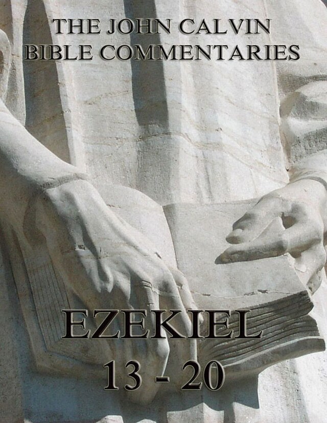 Boekomslag van John Calvin's Commentaries On Ezekiel 13- 20