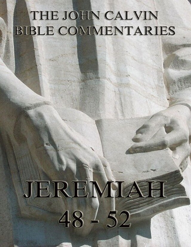 Okładka książki dla John Calvin's Commentaries On Jeremiah 48- 52 And The Lamentations