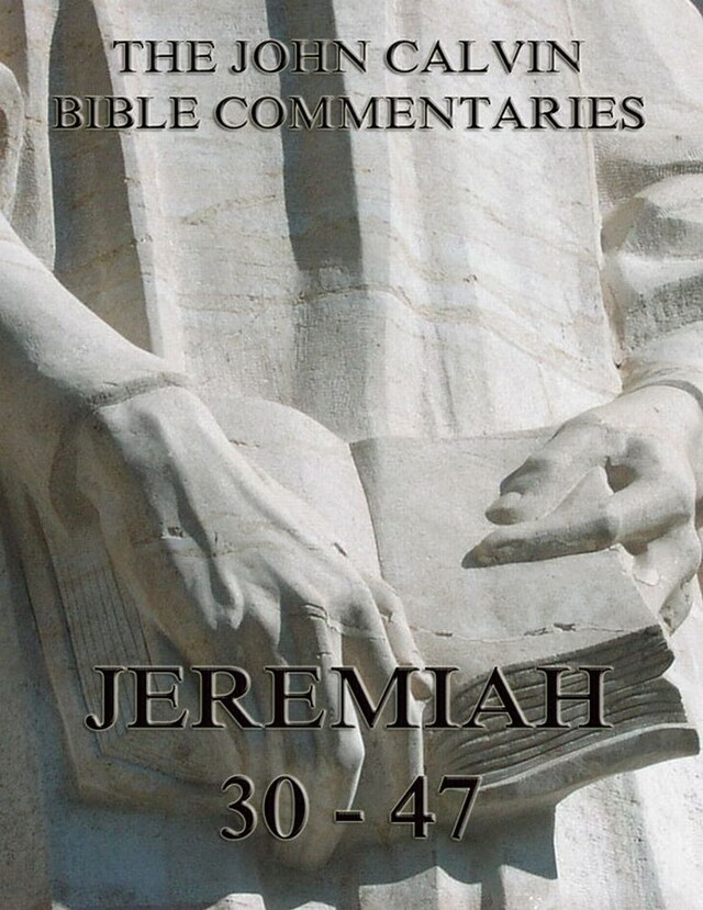 Okładka książki dla John Calvin's Commentaries On Jeremiah 30- 47