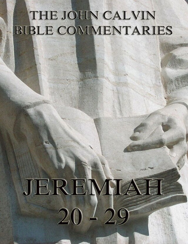 Kirjankansi teokselle John Calvin's Commentaries On Jeremiah 20- 29