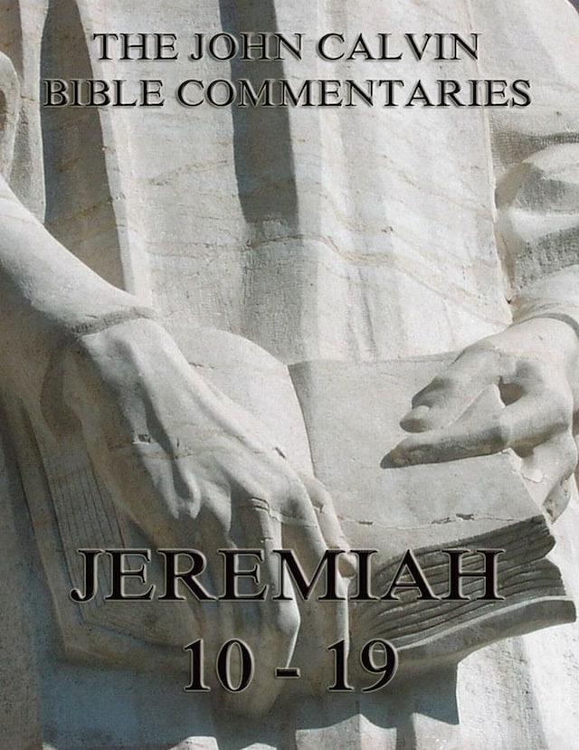 Okładka książki dla John Calvin's Commentaries On Jeremiah 10 - 19