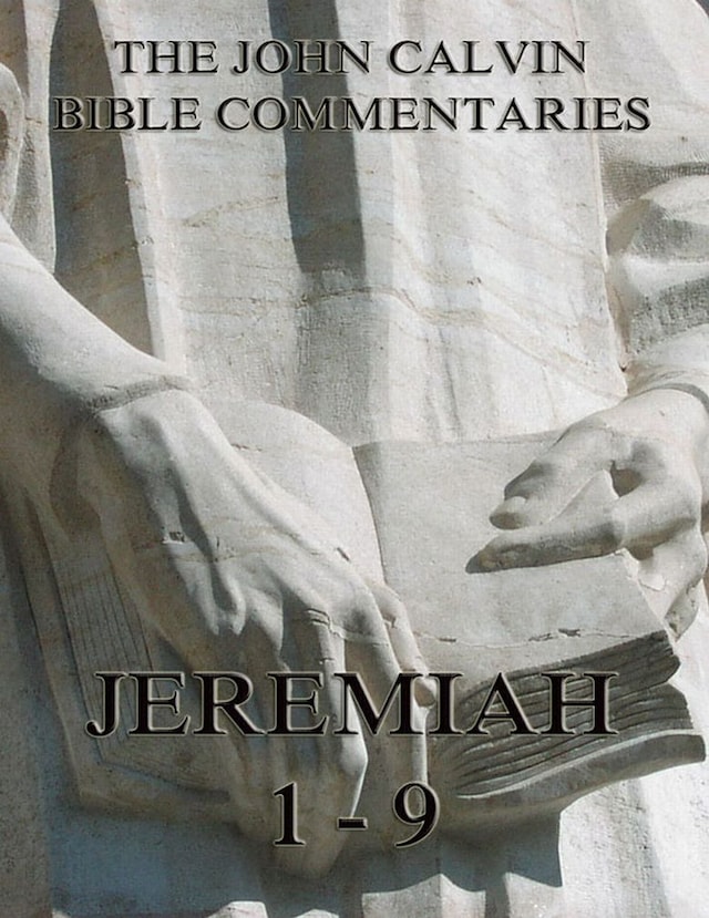 Okładka książki dla John Calvin's Commentaries On Jeremiah 1- 9