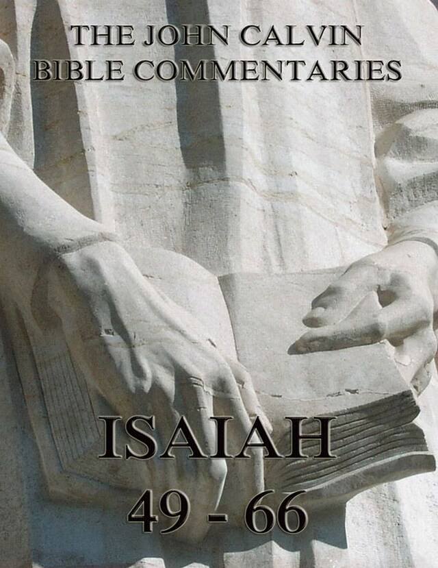 Book cover for John Calvin's Commentaries On Isaiah 49- 66