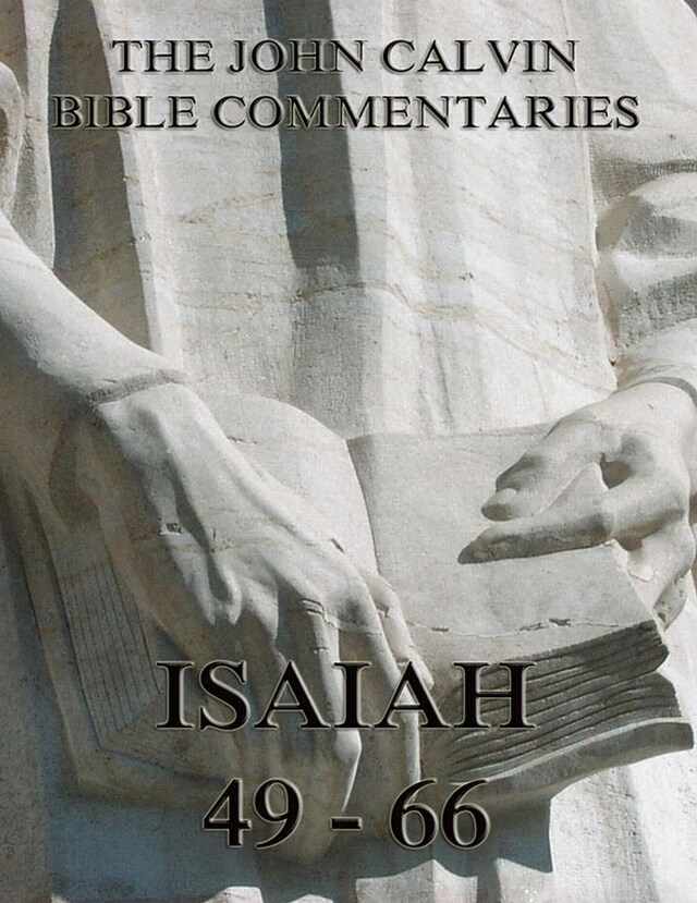 Boekomslag van John Calvin's Commentaries On Isaiah 49- 66