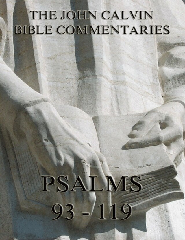 Boekomslag van John Calvin's Commentaries On The Psalms 93 - 119