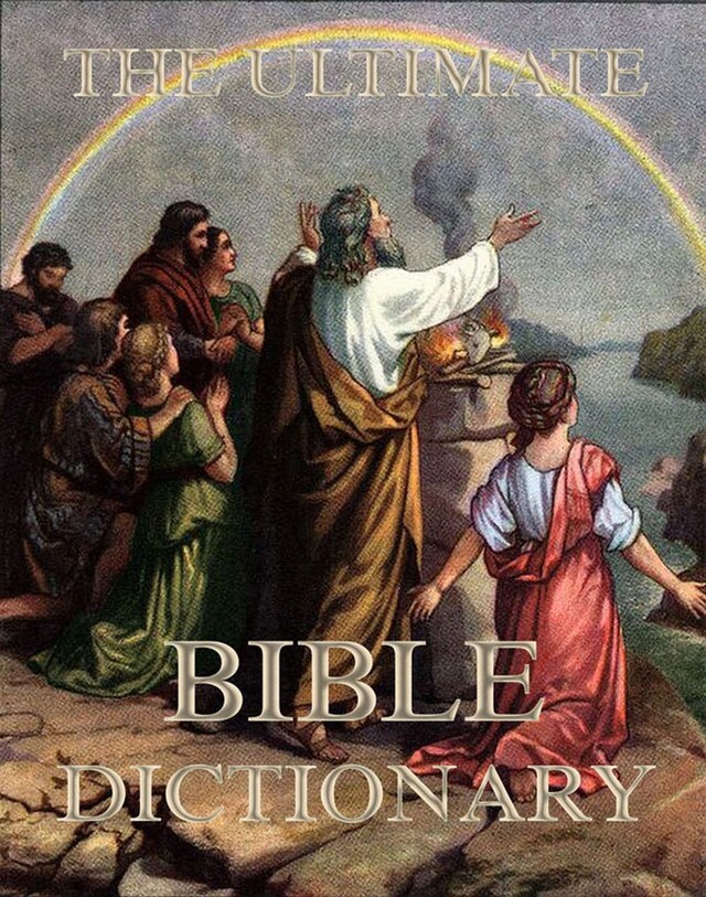 Book cover for The Ultimate Bible Dictionary