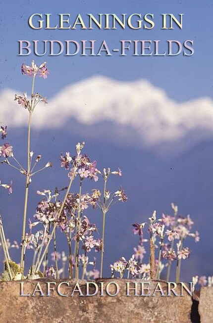 Gleanings in Buddha-Fields bookCoverFor
