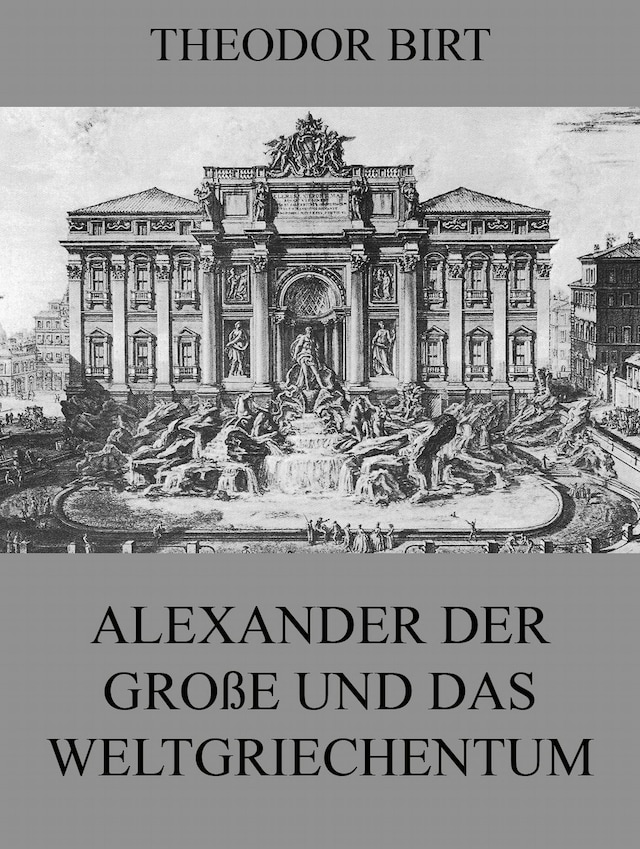 Book cover for Alexander der Große und das Weltgriechentum