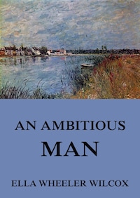 An Ambitious Man