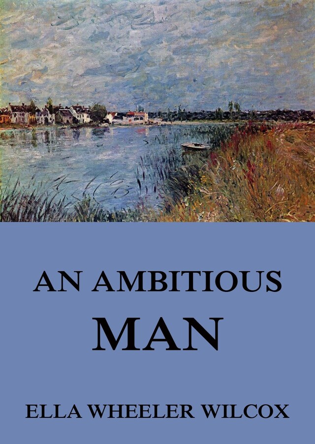 Book cover for An Ambitious Man