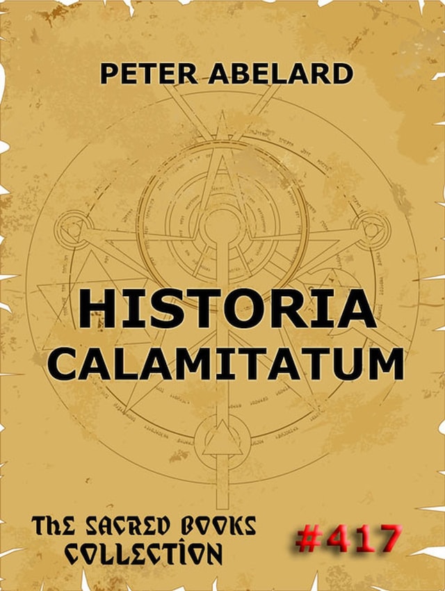 Boekomslag van Historia Calamitatum - The Story Of My Misfortunes