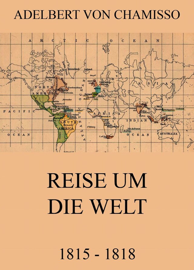 Kirjankansi teokselle Reise um die Welt (1815 - 1818)