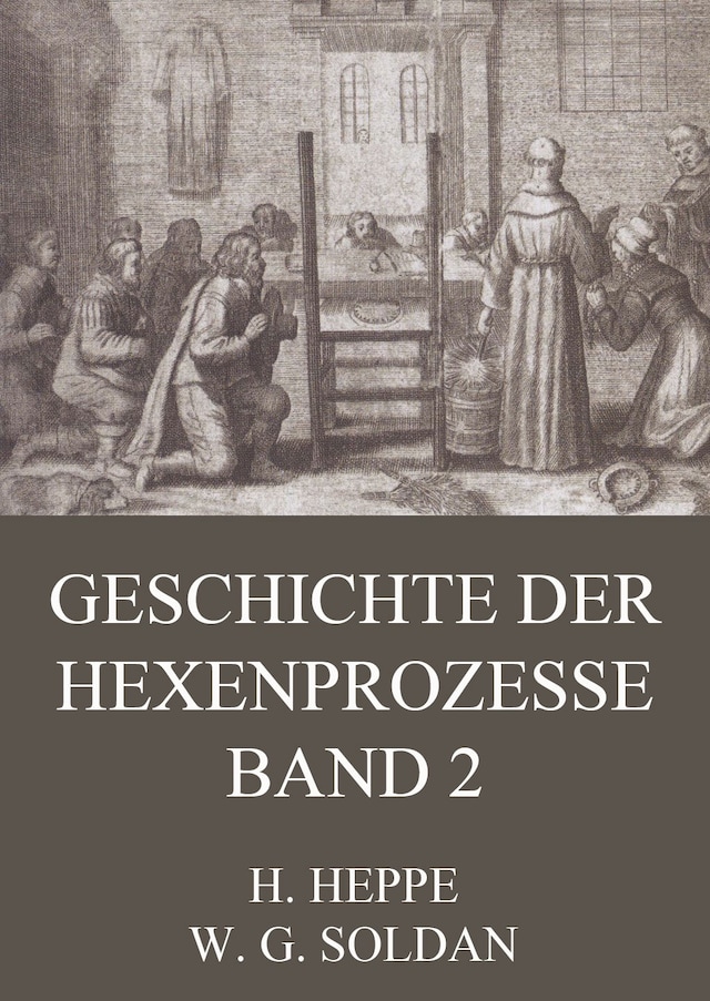 Book cover for Geschichte der Hexenprozesse - Band 2