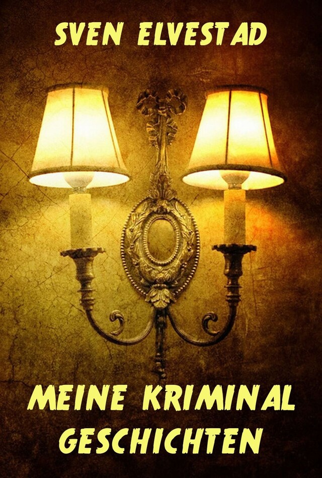 Book cover for Meine Kriminalgeschichten
