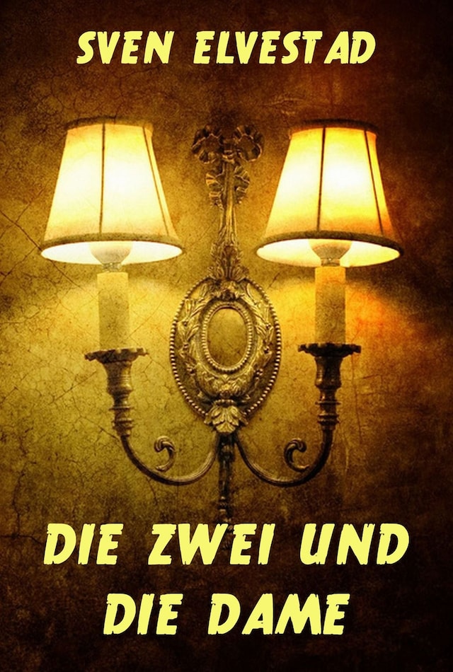 Book cover for Die Zwei und die Dame
