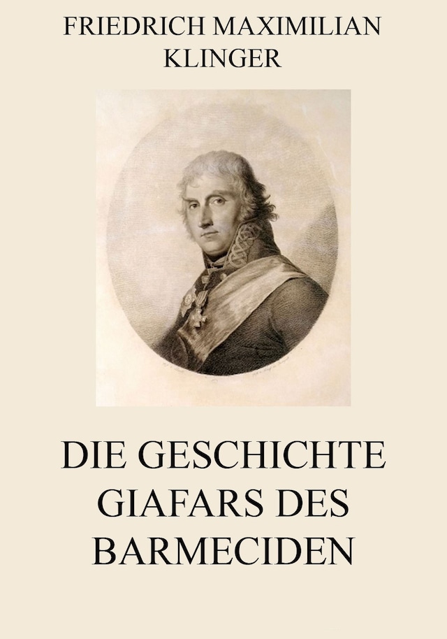 Book cover for Die Geschichte Giafars des Barmeciden