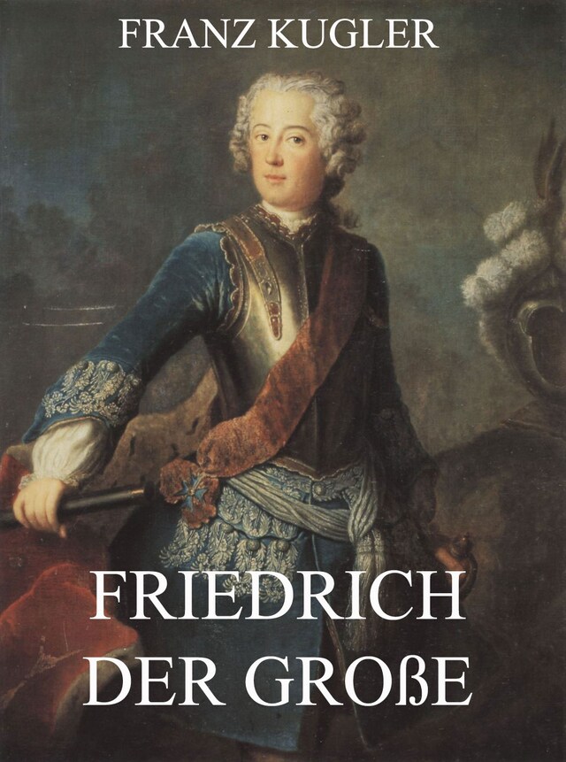 Portada de libro para Friedrich der Große