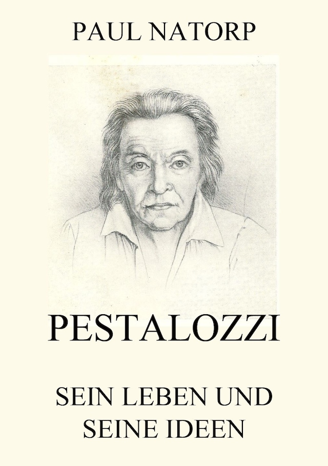 Okładka książki dla Pestalozzi - Sein Leben und seine Ideen