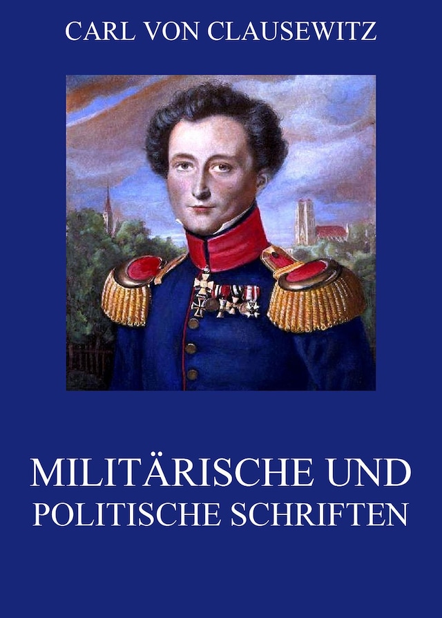 Buchcover für Militärische und politische Schriften