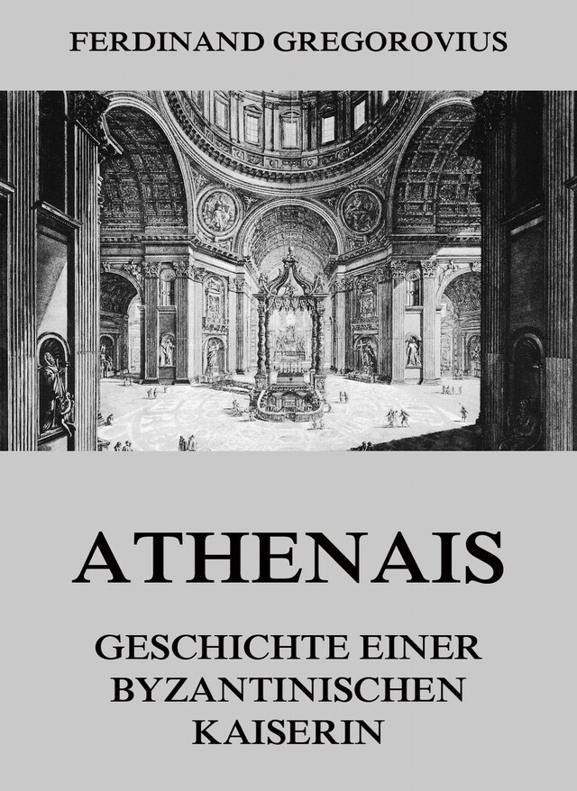 Boekomslag van Athenais - Geschichte einer byzantinischen Kaiserin