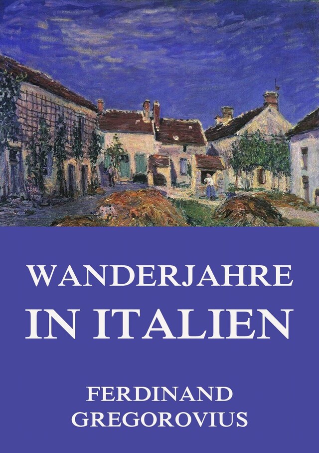 Bokomslag for Wanderjahre in Italien