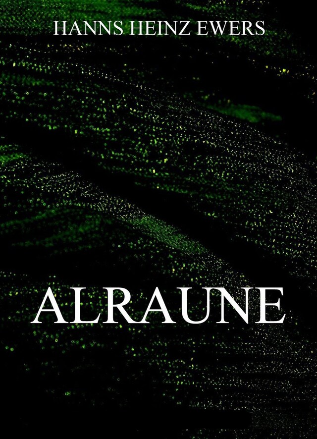 Kirjankansi teokselle Alraune