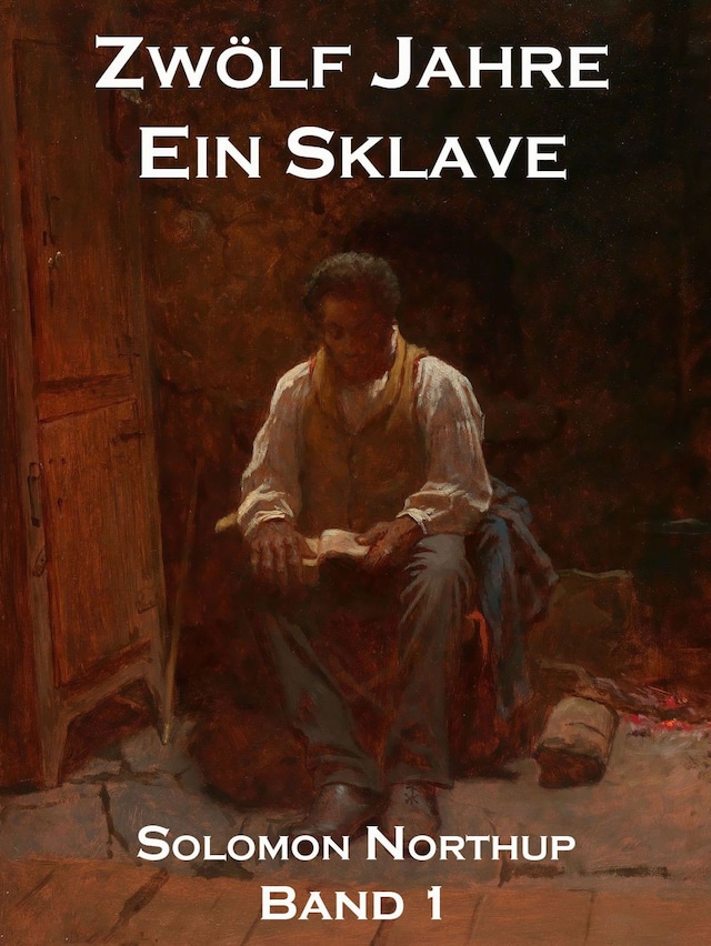 Book cover for Zwölf Jahre Ein Sklave, Band 1