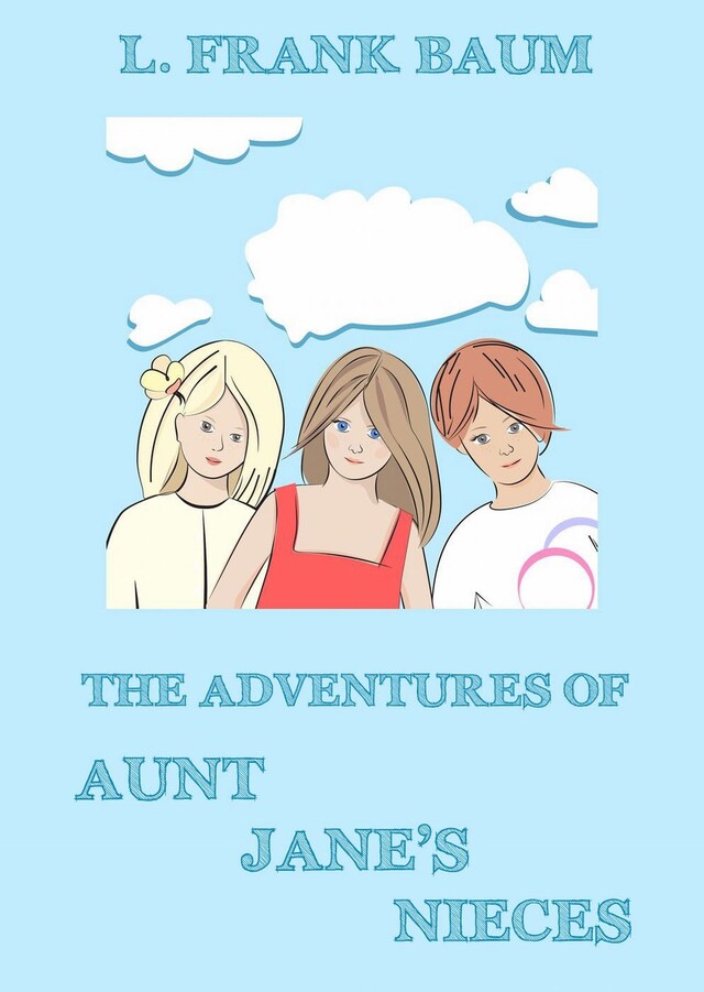 Okładka książki dla The Adventures Of Aunt Jane's Nieces