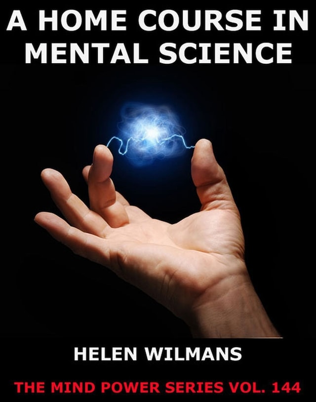 Book cover for A Home Course in Mental Science