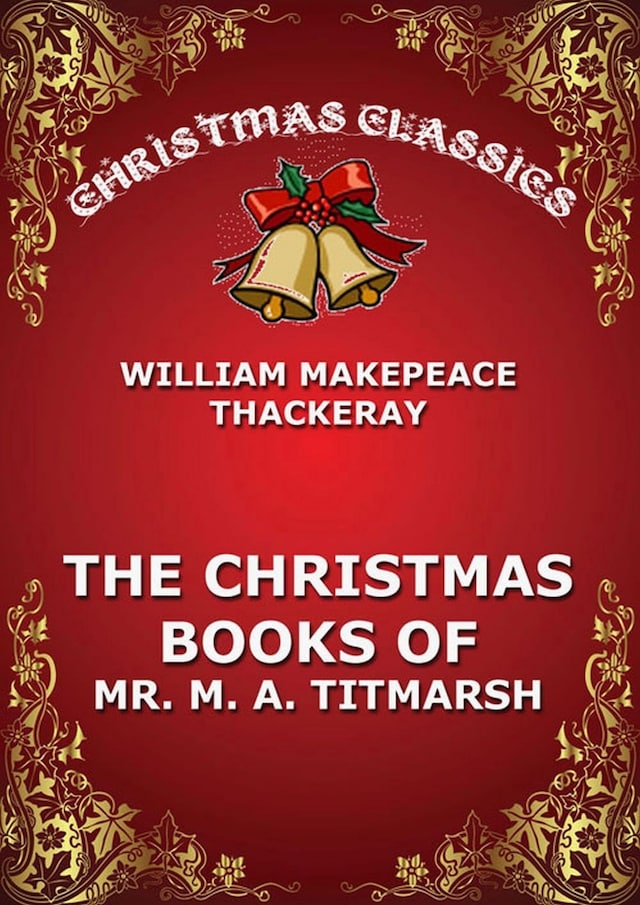 Bogomslag for The Christmas Book Of Mr. Titmarsh