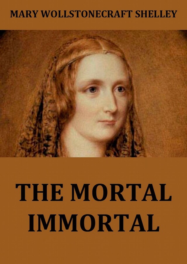 Book cover for The Mortal Immortal