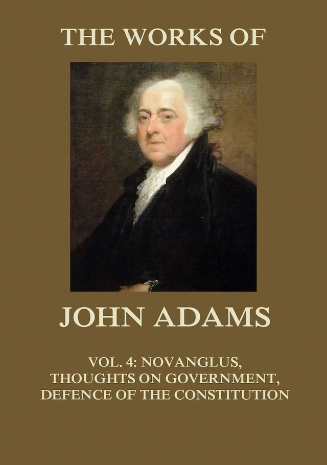 Kirjankansi teokselle The Works of John Adams Vol. 4