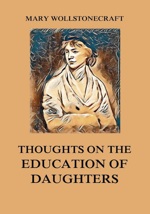 Book cover for Thoughts on the Education of Daughters