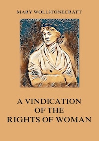 A Vindication of the Rights of Woman