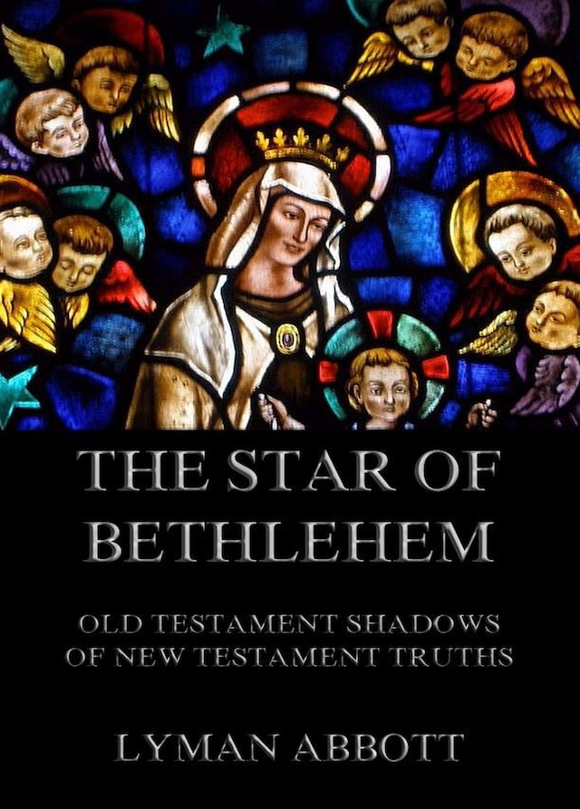 Book cover for The Star of Bethlehem. Old Testament shadows of New Testament truths