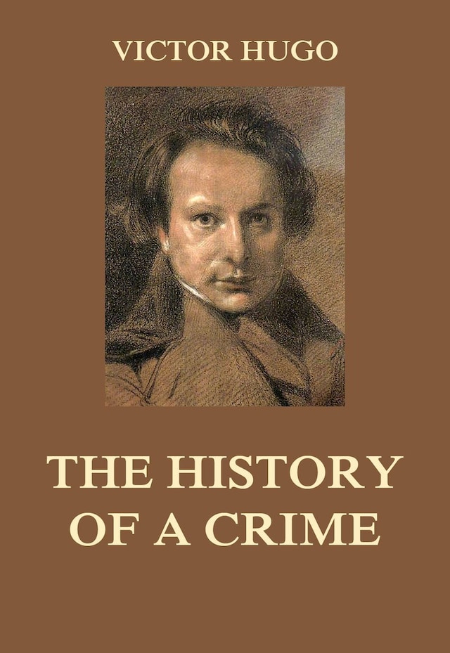 Book cover for The History of a Crime