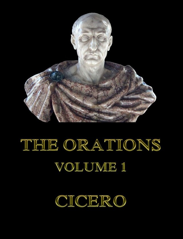 Book cover for The Orations, Volume 1