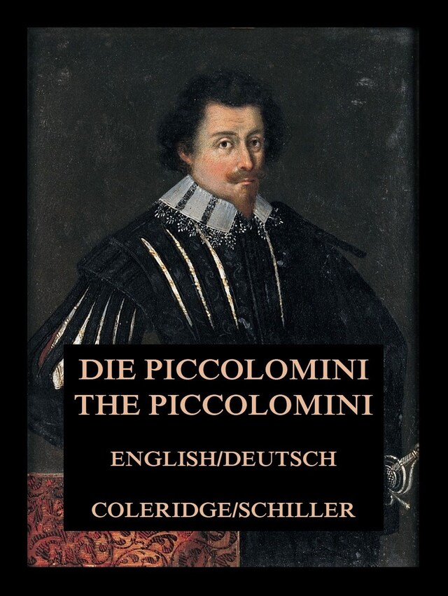 Kirjankansi teokselle Die Piccolomini / The Piccolomini