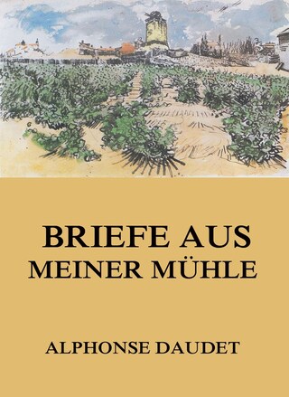Briefe aus meiner Mühle bookCoverFor