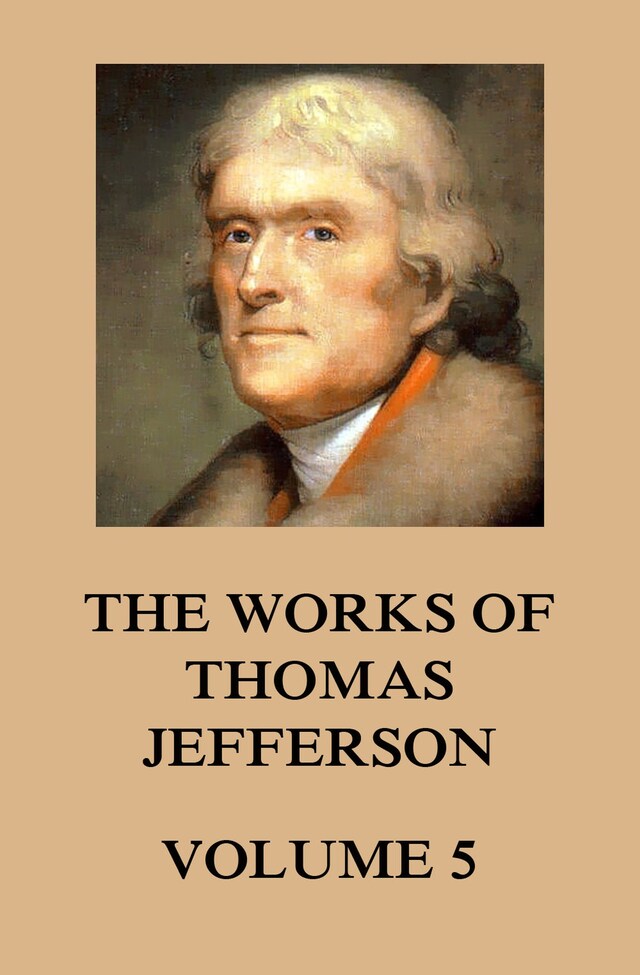 Kirjankansi teokselle The Works of Thomas Jefferson