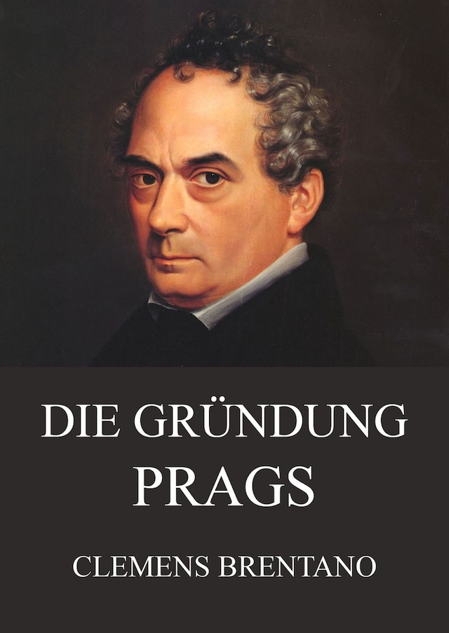 Kirjankansi teokselle Die Gründung Prags