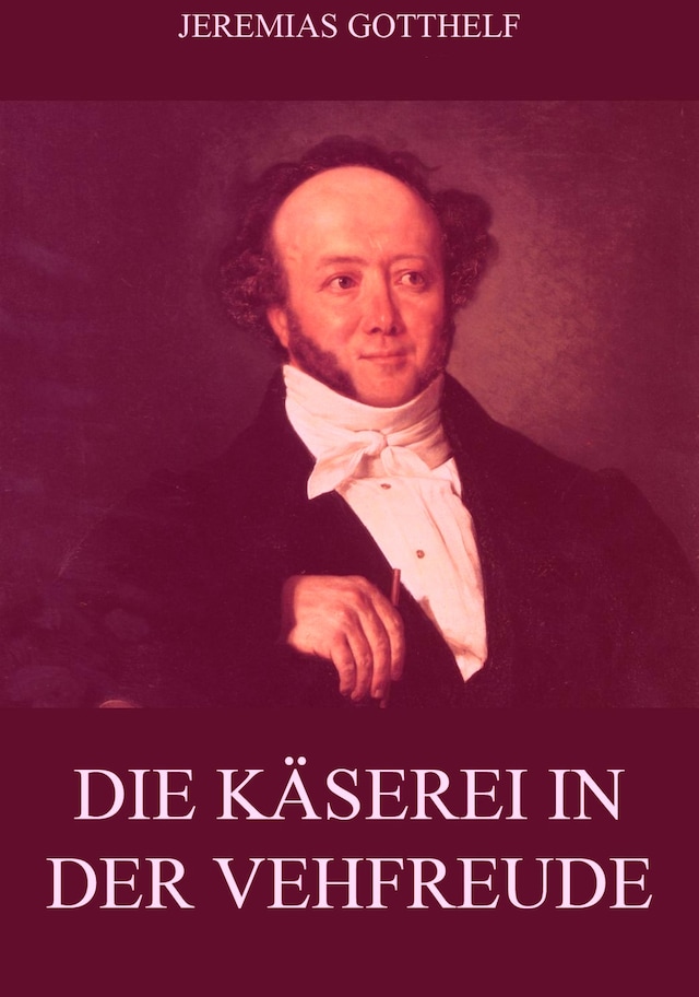 Book cover for Die Käserei in der Vehfreude