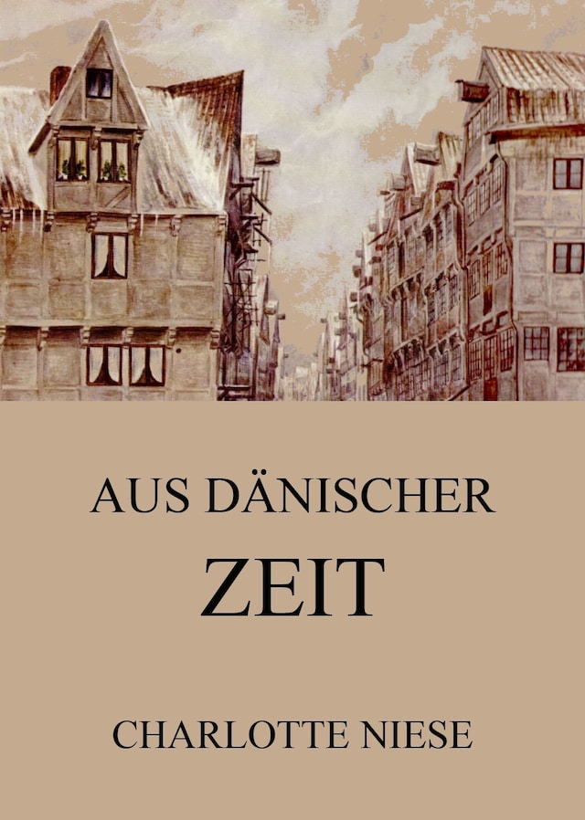 Book cover for Aus dänischer Zeit