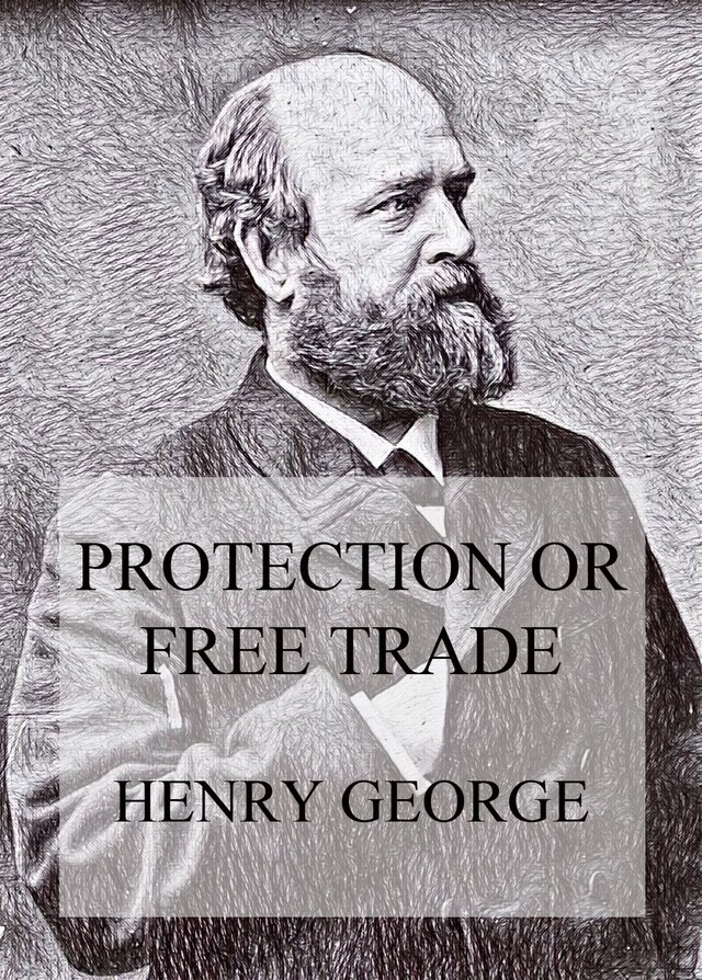 Couverture de livre pour Protection or Free Trade