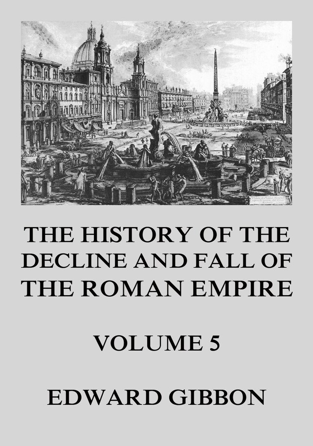 Kirjankansi teokselle The History of the Decline and Fall of the Roman Empire