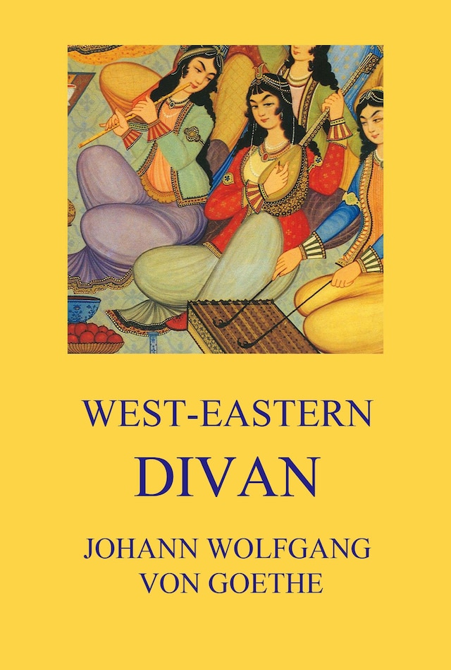 Kirjankansi teokselle West-Eastern Divan