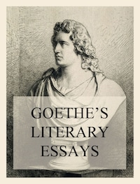 Goethe's Literary Essays