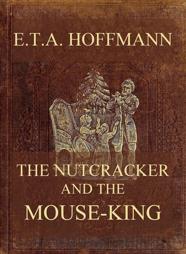 Book cover for The Nutcracker And The Mouse-King