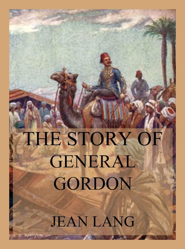 Book cover for The Story of General Gordon